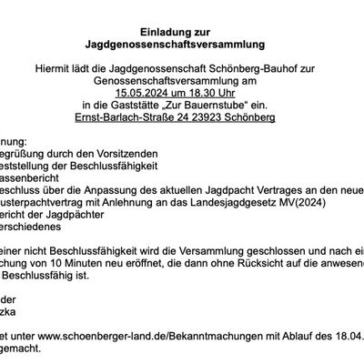 Bild vergrößern: Einladung Genossenschaftsversammlung der Jagdgenossenschaft Schönberg-Bauhof am
24.04.2024 um 18.30 Uhr